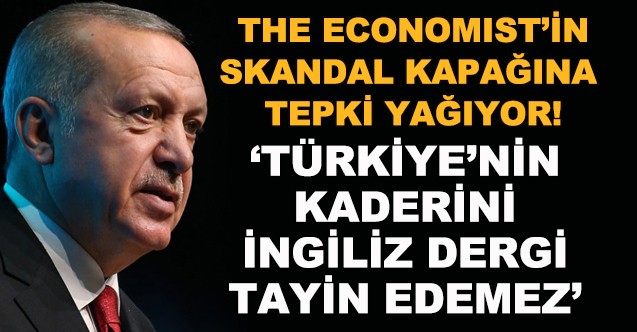 The Economist'in Skandal Kapağına Tepki Yağıyor! 'Türkiye'nin Kaderini ...