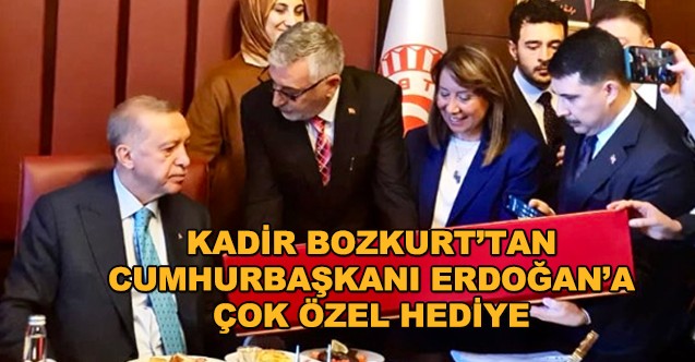 kadir bozkurt tan cumhurbaşkanı erdoğan a çok özel hediye